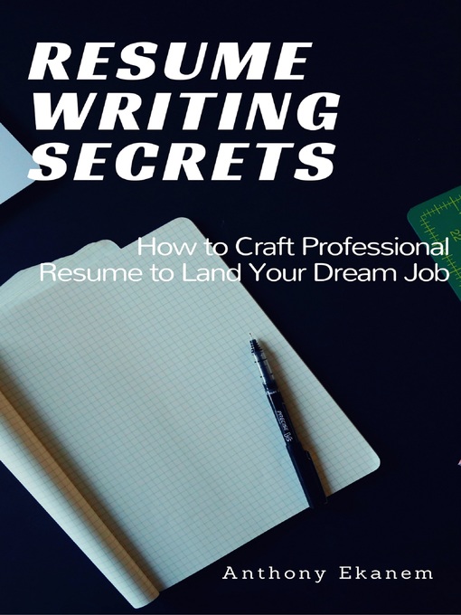 Title details for Resume Writing Secrets by Anthony Ekanem - Available